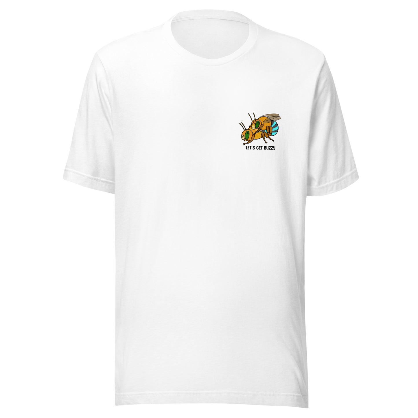 Let's Get Buzzy t-shirt